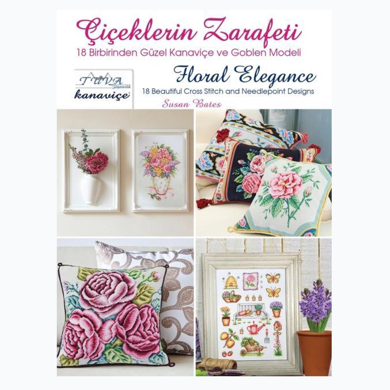 Floral Elegance - 18 Beautiful Cross Stitch and Needlepoint Designs
